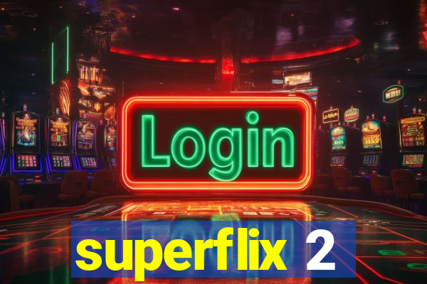 superflix 2